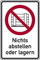 Schild Kombischild Nichts abstellen oder lagern DIN EN ISO 7010 - 200x300x0.45 mm Aluminium geprägt
