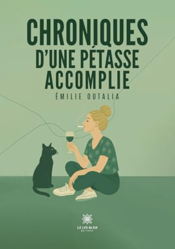 Chroniques d'une pétasse accomplie