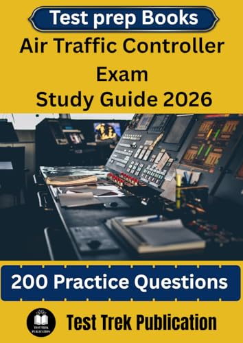Air Traffic Controller Exam Test prep Books Study Guide 2026: 200 Practice Questions