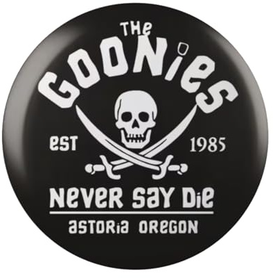 Broche Epinglette GOONIES - Films Vintage années 80 - NEVER SAY DIE - Rond noir et blanc - Diamètre 42 mm - Accessoire Vetement Sac