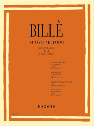 Isaia Billé - Nuovo Metodo per Contrabbasso Vol. 1 | Metodo per Contrabbasso a 4 e 5 Corde | Studio Progressivo per Contrabbassisti e Insegnanti | Testo in Italiano Francese e Inglese