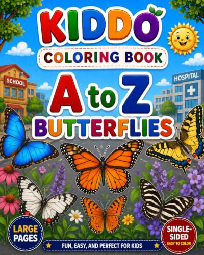 A to Z Butterflies Coloring Book: Learn the Alphabet with Beautiful Butterflies | Large Easy Coloring Pages | Ages 3–8