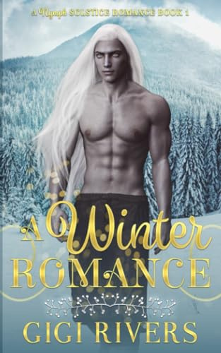 A Winter Romance: An MM Fantasy Novella (A Nymph Solstice Romance, Band 1)