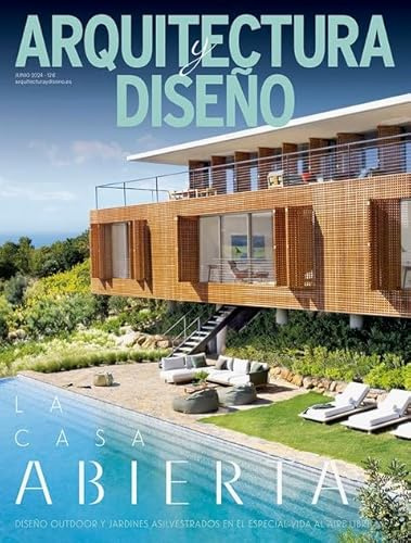 Revista Arquitectura y Diseño #270 | La casa abierta. Diseño outdoor (Decoración)