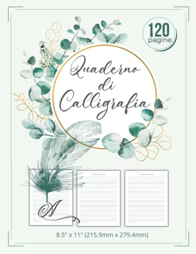 Quaderno di Calligrafia: Formato A4, 120 pagine bianche a righe. Ideale per esercitarsi nella Calligrafia, Lettering, Scrittura Manuale, Scrittura a Mano, Scrittura Creativa