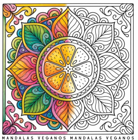 Mandalas Veganos: Frutas, Verduras, Setas... para Colorear