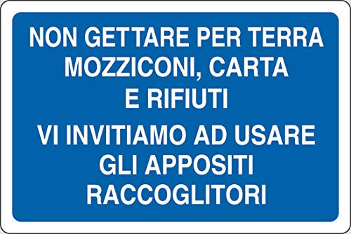 PIXLEMON Cartello Alluminio cm 30x20 Non Gettare per Terra Mozziconi, Carta E RIFIUTI VI INVITIAMO A Usare Gli APPOSITI RACCOGLITORI