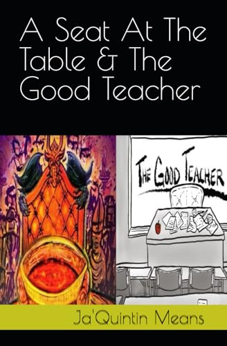 A Seat At The Table / The Good Teacher