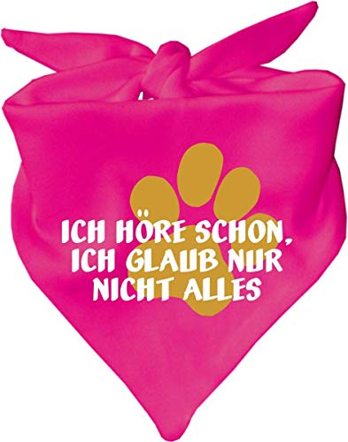 Hunde Dreiecks Halstuch (Fb: pink) (Gr. 2 (68 cm)) Ich höre Schon ich glaube nur Nicht Alles