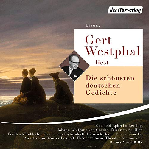 Gert Westphal liest Die schönsten deutschen Gedichte