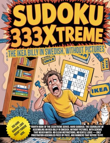 Sudoku 333Xtreme – The IKEA Billy in Swedish, Without Pictures: 333 hard puzzles: there’s always a missing piece… or one too many.