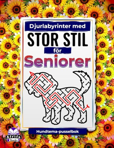 Djurlabyrinter med stor stil för seniorer: Hundtema-pusselbok för äldre: Roliga, enkla och avkopplande spel för att förbättra fokus, minne och stresslindring: 1