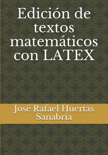 Edición de textos matemáticos con LATEX