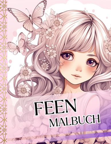 Feen-Malbuch für Kinder: 35 Atemberaubende Feen-Illustrationen: Malvorlagen für Mädchen