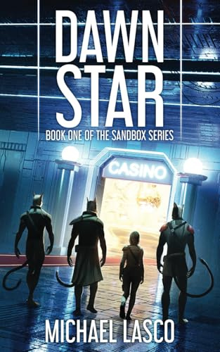 DAWN STAR: (A Space Opera Novel) (The Sandbox Galaxy)