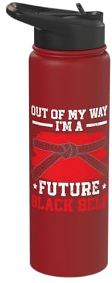 Out Of My Way I'm A Future Black Belt Martial Arts Taekwondo Stainless Steel Insulated Water Bottle