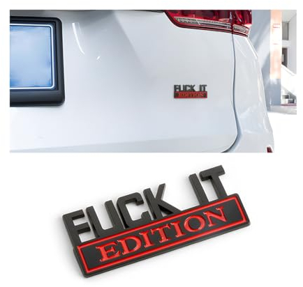 CGEAMDY Fuck IT Edition Emblem, Car Side Rear Front Hood Trunk Door Badge, 3D Auto Exterior Emblems Badge Sticker Decal, Car Fender Badge Replacement Accessories Fit for Car Truck SUV (Black-Red)