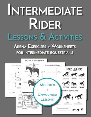 The Riding Lesson Plan for Intermediate Students: Teaching Resource for Riding Instructors and Equestrian Coaches Including Arena Exercises and Horse Worksheets (Equestrian Workbooks)