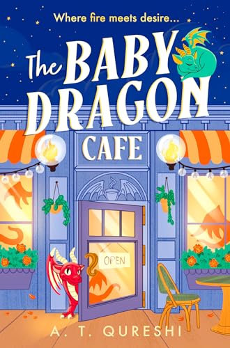 The Baby Dragon Cafe: the USA Today bestselling charming NEW cozy romance fantasy for 2025 you need! (The Baby Dragon series Book 1)