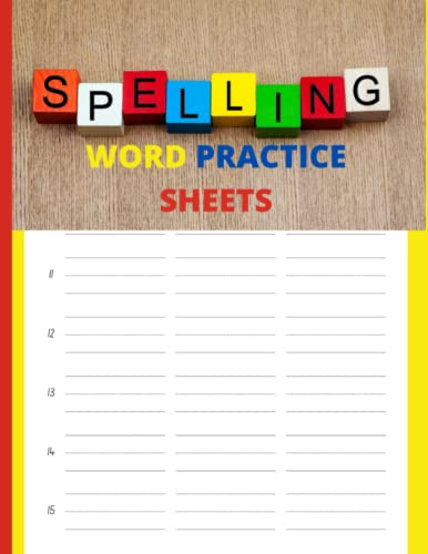 Spelling Word Practice Sheets: Practice Paper for Children learning to Write Their First Spelling Words