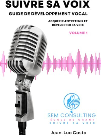 Suivre sa voix Guide de développement vocal: Acquérir-entretenir et développer sa voix Echauffement vocal Vocalises Technique vocale complète ... vocale Chorale Enfant Chorale laetare