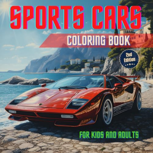 Exotic & Dream Sports Car Coloring Book: Insanely Detailed Relaxation Coloring Pages With High End Luxury Car Designs With Stunning and Unique ... Lovers and Enthusiast, Kids, Boys and Adults