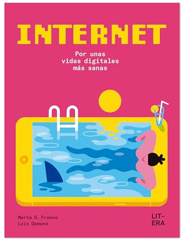 Internet: Por unas vidas digitales más sanas (Libro informativo)