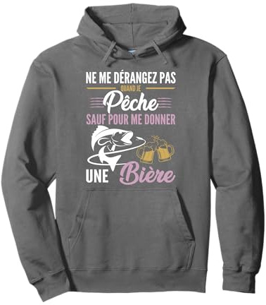 Idée Originale pour Pêcheur Humour Pêche Bière Homme Drôle Sweat à Capuche