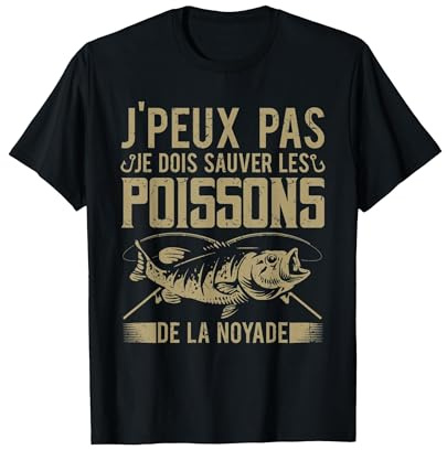 Pêcheur J'peux Pas Je Dois Sauver Les Poissons De La Noyade T-Shirt, Homme, Noir, M