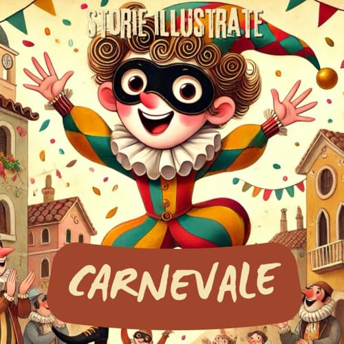 CARNEVALE: Storie Illustrate