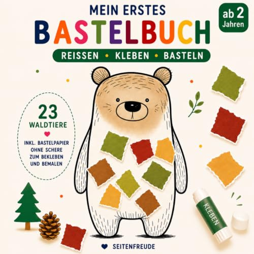 Reissen. Kleben. Basteln.: Mein erstes Bastelbuch - Waldtiere
