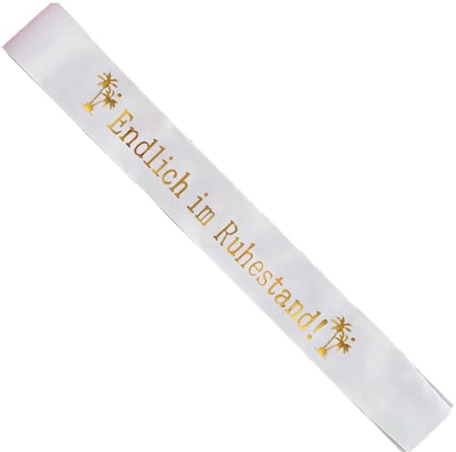 Schärpe Endlich im Ruhestand Schärpe Endlich Rentner Ruhestand Geschenk Weiß Gold für Ruhestand Pensionierung Abschiedsfeier Party