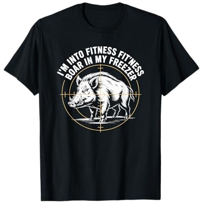I'm Into Fitness Boar in My Freezer, Wild Boar Hunting T-Shirt