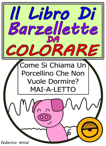 Il Libro Di Barzellette Da Colorare: Bianco e Nero