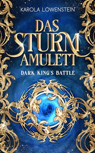 Das Sturmamulett (Dark King's Battle 1)