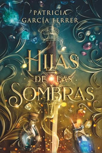Hijas de las sombras: novela de fantasía juvenil llena de magia, acción y traiciones