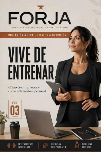 Vive de Entrenar: Cómo crear y sostener tu negocio como entrenadora personal en España: tarifas, fiscalidad, online y plan de 90 días.