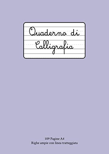Quaderno di Calligrafia: 109 Pagine A4 Righe Larghe con Linea Tratteggiata in Mezzo per Scrittura a Mano, Hand Lettering, Appunti | Scuola, Ufficio, Tempo Libero | Lilla