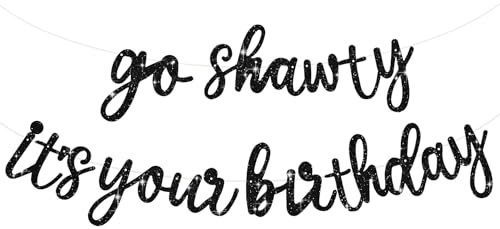 BEISHIDA Glitter Black Pre-Strung Go Shawty It's Your Birthday Banner Decor