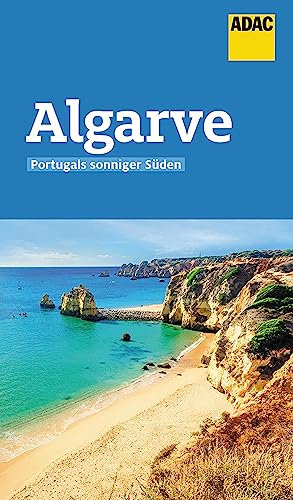ADAC Reiseführer Algarve: Der Kompakte mit den ADAC Top Tipps und cleveren Klappenkarten (German Edition)