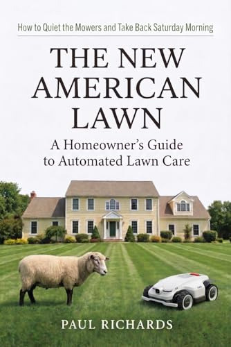 The New American Lawn: From Sheep to Robotic Mowers — The Evolution of Lawn Care