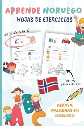Aprende Noruego. Hojas de ejercicios. Libro para trazar palabras en noruego. Colorear. Dirigido a niños de 3 a 6 años para aprender noruego.: Cuaderno de ejercicios en noruego