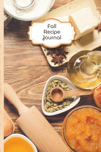 Fall Recipe Journal - Seasonal Cookbook & Family Recipe Keeper: 6x9 | 100 Pages | Recipe Cards + Notes | Autumn Baking & Cooking Gift