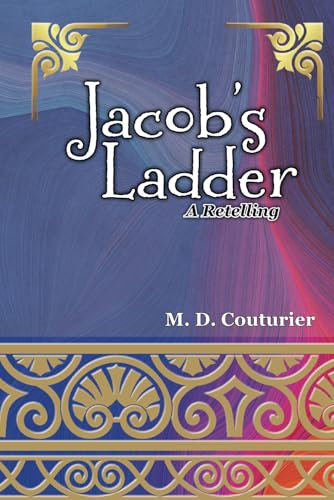 Jacob's Ladder: A Retelling