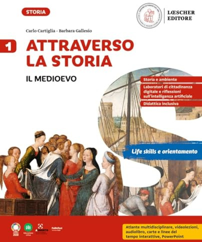 Attraverso la storia. Per la Scuola media. Il Medioevo (Vol. 1)