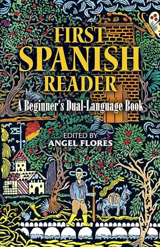First Spanish Reader: A Beginner's Dual-Language Book (Beginners' Guides)