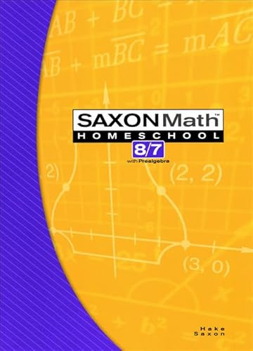 Saxon Math 8/7: Homeschool Student Text