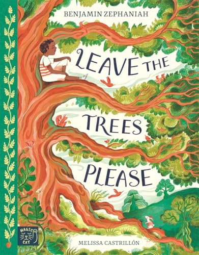 Leave the Trees, Please (Picture a Poem)