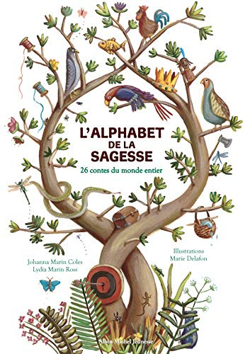 L'Alphabet de la sagesse: 26 contes du monde entier