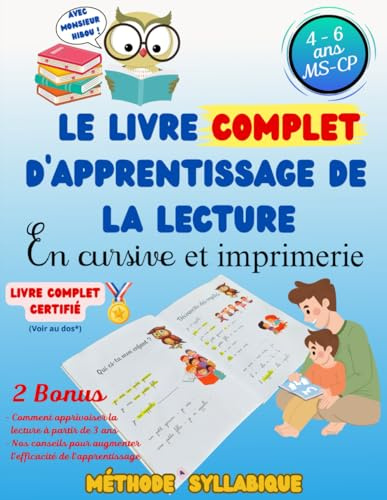 Le Livre Complet d'Apprentissage de la Lecture: En Cursive et Imprimerie - 4 à 6 ans / MS GS CP / Maternelle Primaire - Méthode Syllabique - 2 Bonus pour Optimiser l'Apprentissage